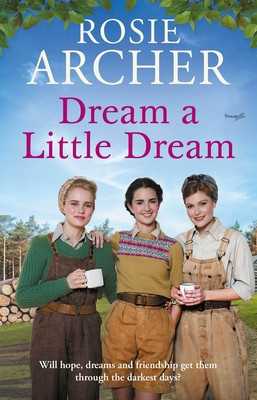 Dream a Little Dream (Archer Rosie)(Paperback)