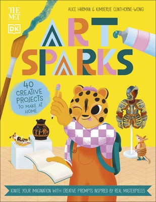 Met Art Sparks - Make Art Inspired by Real Masterpieces (Harman Alice)(Paperback / softback)