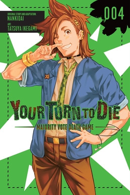 Your Turn to Die: Majority Vote Death Game, Vol. 4 (Nankidai)(Paperback)