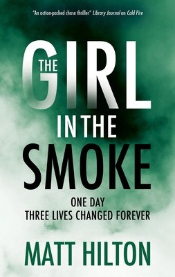 The Girl in the Smoke (Hilton Matt)(Pevná vazba)