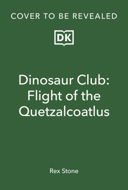 Dinosaur Club: Flight of the Quetzalcoatlus (Stone Rex)(Paperback / softback)