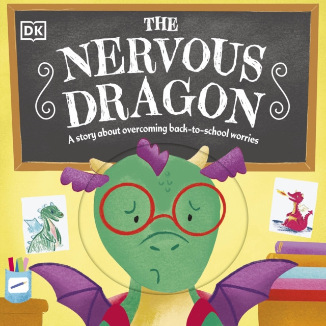 Nervous Dragon - A Story About Overcoming Back-to-School Worries (DK)(Board book)
