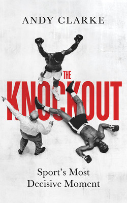 The Knockout (Clarke Andy)(Pevná vazba)