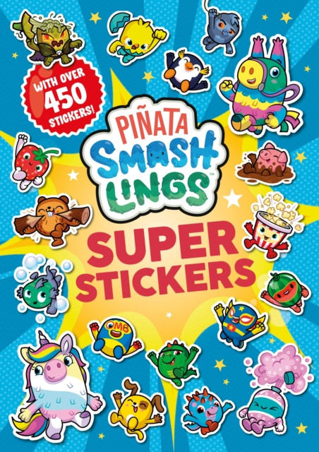 Pinata Smashlings: Super Stickers (Pinata Smashlings)(Paperback / softback)