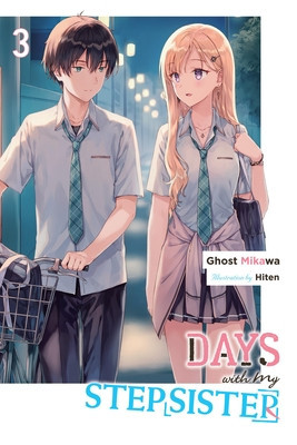 Days with My Stepsister, Vol. 3 (Light Novel): Volume 3 (Ghost Mikawa Ghost)(Paperback)
