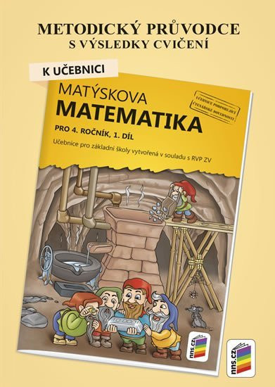 Metodický průvodce k učebnici Matýskova matematika, 1. díl - pro 4. ročník ZŠ, 1.  vydání