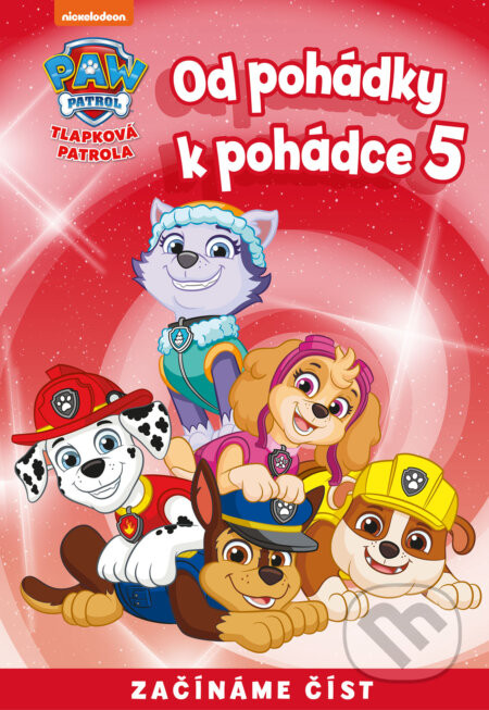 Od pohádky k pohádce – Tlapková patrola 5 - Kolektiv autorů