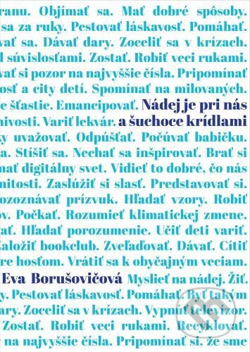 Nádej je pri nás a šuchoce krídlami - Eva Borušovičová