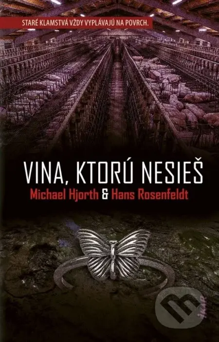 Vina, ktorú nesieš - Michael Hjorth, Hans Rosenfeldt