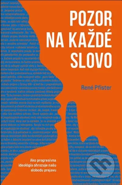Pozor na každé slovo - René Pfister