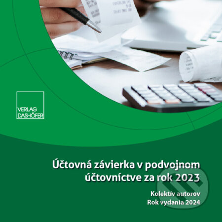 Účtovná závierka v podvojnom účtovníctve za rok 2023 - Kolektív autorov