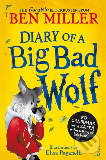 Diary Of A Big Bad Wolf - Ben Miller