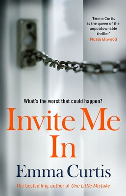 Invite Me In - Would you invite a stranger into your home? (Curtis Emma)(Paperback / softback)