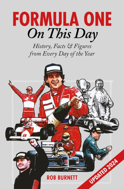 Formula One On This Day - History, Facts & Figures from Every Day of the Year (Burnett Rob)(Pevná vazba)