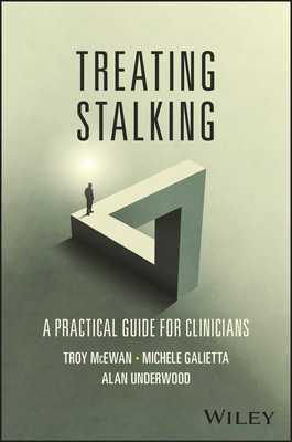Treating Stalking: A Practical Guide for Clinicians (McEwan Troy)(Paperback)