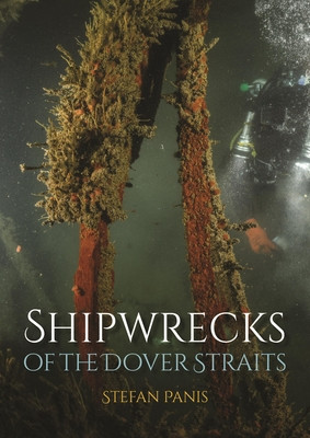 Shipwrecks of the Dover Straits (Panis Stefan)(Paperback)