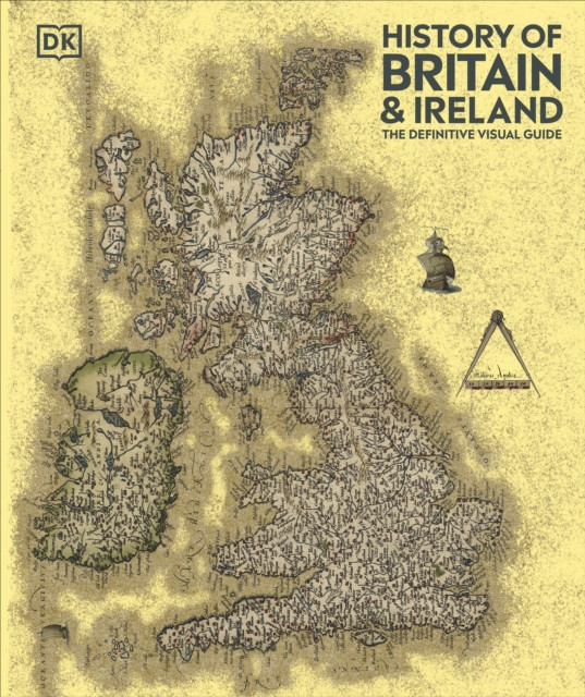 History of Britain and Ireland - The Definitive Visual Guide (DK)(Pevná vazba)