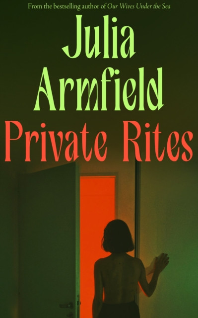 Private Rites (Armfield Julia)(Pevná vazba)