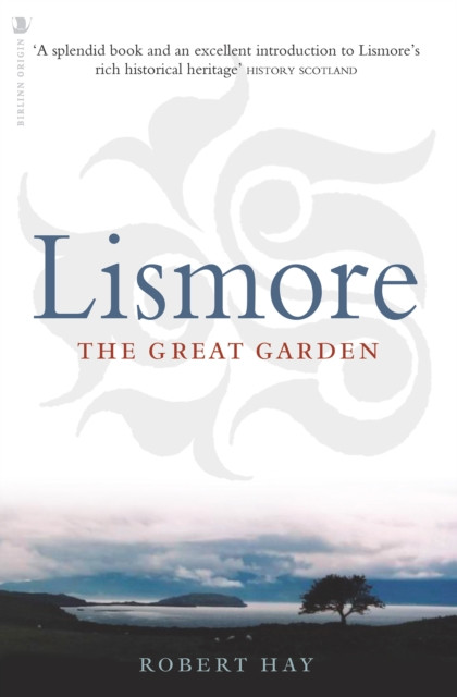 Lismore - The Great Garden (Hay Robert K. M.)(Paperback / softback)