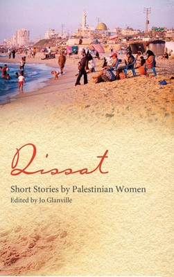 Qissat: Short Stories by Palestinian Women (Glanville Jo)(Paperback)