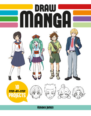 Draw Manga: 10 Step-By-Step Projects (Keroko James)(Paperback)