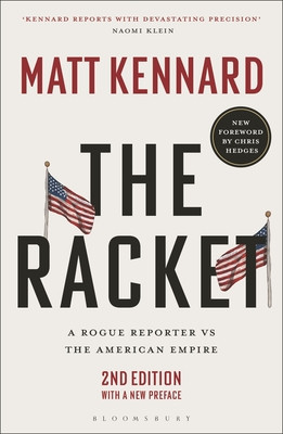 The Racket: A Rogue Reporter Vs the American Empire (Kennard Matt)(Paperback)