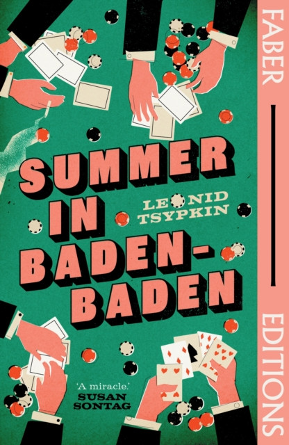 Summer in Baden-Baden (Faber Editions) - 'A miracle' - Susan Sontag (Tsypkin Leonid)(Paperback / softback)