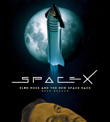 Spacex: Elon Musk and the Final Frontier (Bergan Brad)(Pevná vazba)