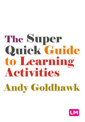 The Super Quick Guide to Learning Activities (Goldhawk Andy)(Paperback)