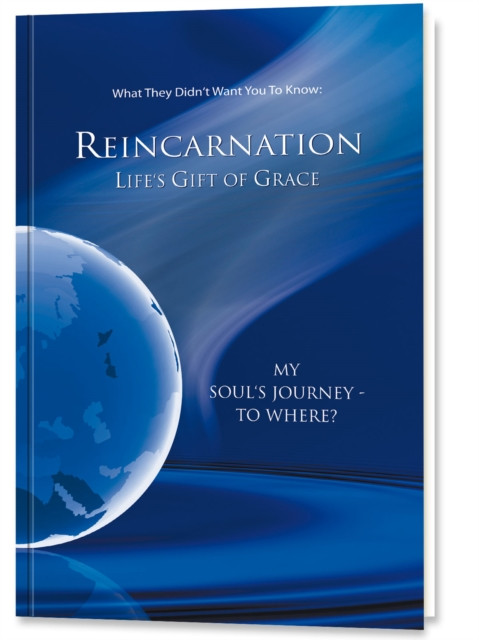 Reincarnation - Life's Gift of Grace - Where does the journey of my soul go? (Gabriele Publishing House)(Paperback / softback)