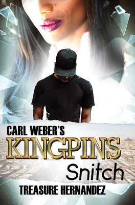 Carl Weber's Kingpins: Snitch (Hernandez Treasure)(Mass Market Paperbound)
