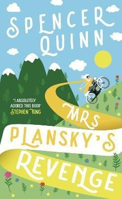 Mrs Plansky's Revenge: The brand new, hilarious cosy crime novel. - Spencer Quinn