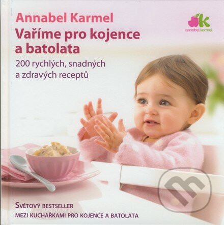 Vaříme pro kojence a batolata - Annabel Karmelová