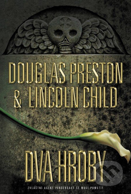 Dva hroby - Douglas Preston, Lincoln Child