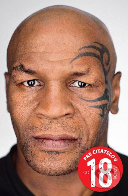 Pravda a nič len pravda - Mike Tyson