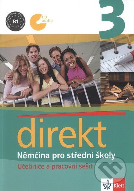 Direkt 3 - Němčina pro střední školy - Giorgio Motta, Beata Cwikowska, Olga Vomáčková