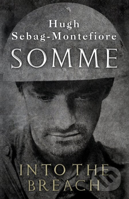 Somme - Hugh Sebag-Montefiore