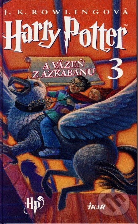 Harry Potter a Väzeň z Azkabanu - J.K. Rowling
