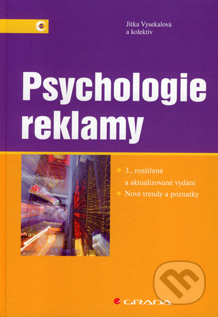 Psychologie reklamy - Jitka Vysekalová a kol.