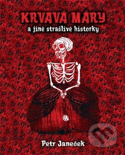Krvavá Máry - Petr Janeček