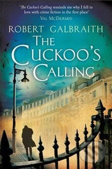 The Cuckoo's Calling - Robert Galbraith