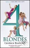 Four Blondes - Candace Bushnell