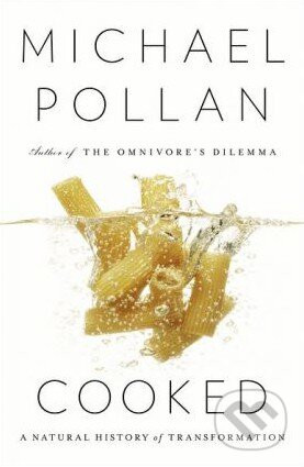 Cooked - Michael Pollan