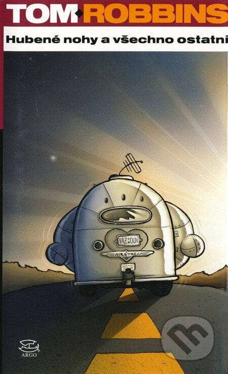 Hubené nohy a všechno ostatní - Tom Robbins