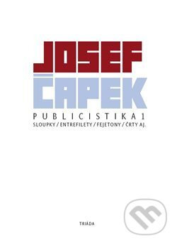 Publicistika 1 - Josef Čapek, Václav Sokol (ilustrátor)
