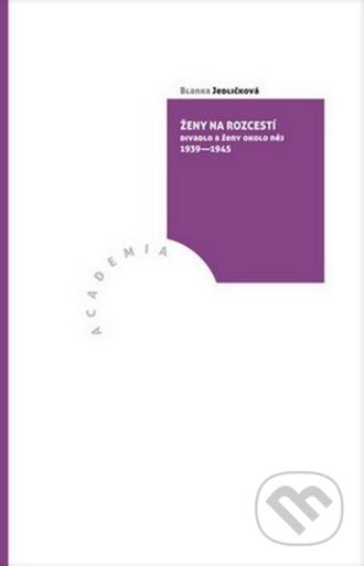 Ženy na rozcestí - Blanka Jedličková