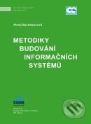 Metodiky budování informačních systémů - Alena Buchalcevová
