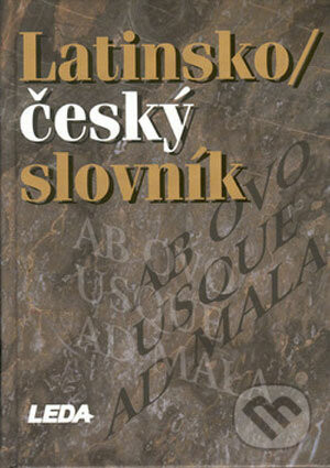Latinsko-český slovník - J. Kábrt, P. Kucharský, kolektiv