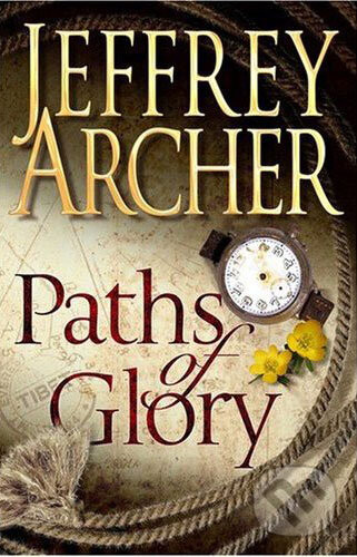 Paths of Glory - Jeffrey Archer
