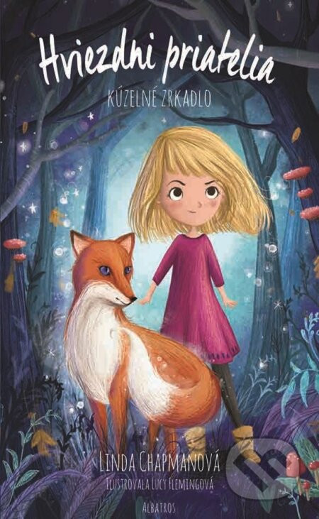 Hviezdni priatelia: Kúzelné zrkadlo - Linda Chapman, Lucy Fleming (ilustrácie)